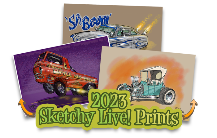 View 2023 Sketchy Live! Prints